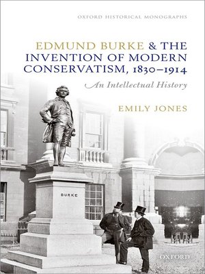cover image of Edmund Burke and the Invention of Modern Conservatism, 1830-1914